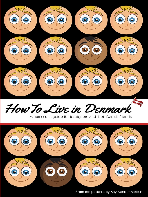 Title details for How to Live in Denmark by Kay Xander Mellish - Available
